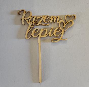 Topper ze sklejki, napis razem lepiej (12 cm)  - Mill Art