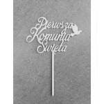 Topper z pleksy Pierwsza Komunia �wi�ta, napis z go��bk...